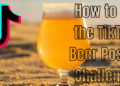 How to Do the TikTok Beer Poster Challenge