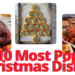 Top 10 Most Popular Christmas Dishes