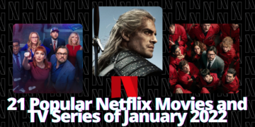 21 Popular Netflix Movies and TV Series of January 2022