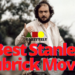Best Stanley Kubrick Movies