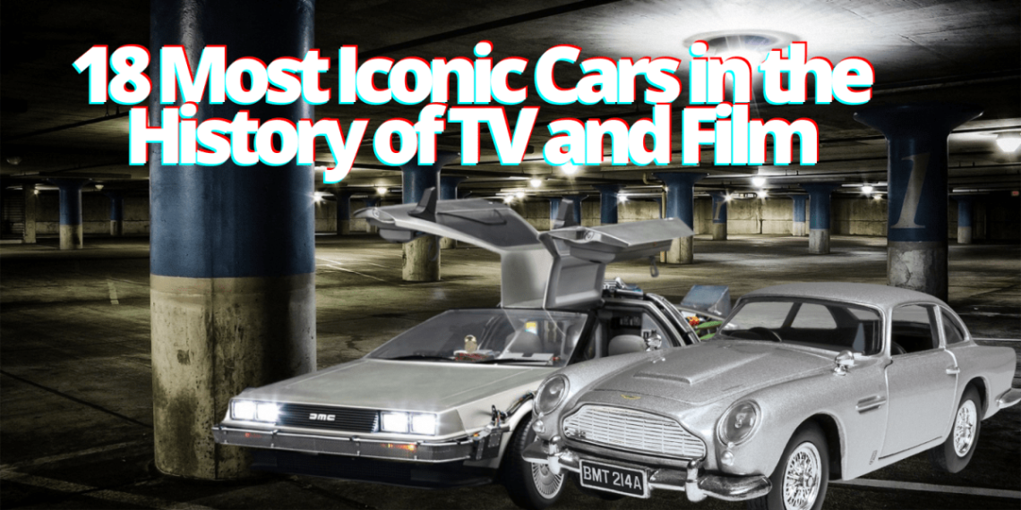18 Most Iconic Cars in the History of TV and Film
