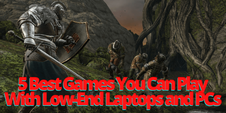 5 Best Games You Can Play With Low-End Laptops and PCs-min