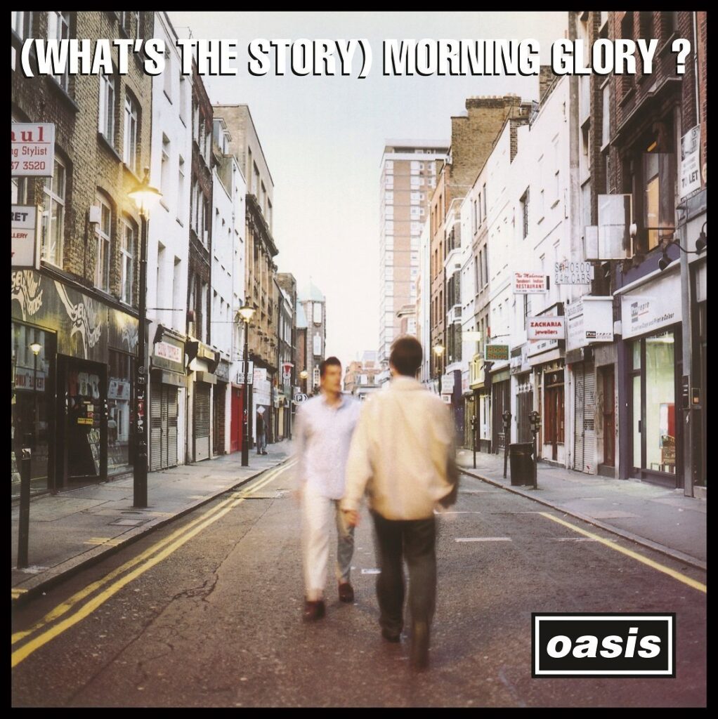 Oasis - (What's The Story) Morning Glory (1995)