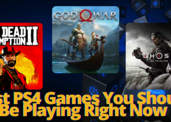 Best PS4 Games You Should Be Playing Right Now