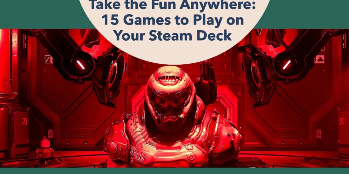 Portable Gaming Bliss: 15 Best Steam Deck Games to Play Right Now 41 15 Games to Play on Your Steam Deck