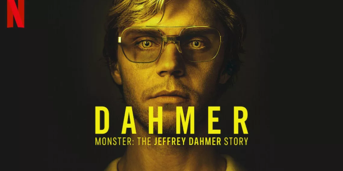 Dahmer – Monster: The Jeffrey Dahmer Story