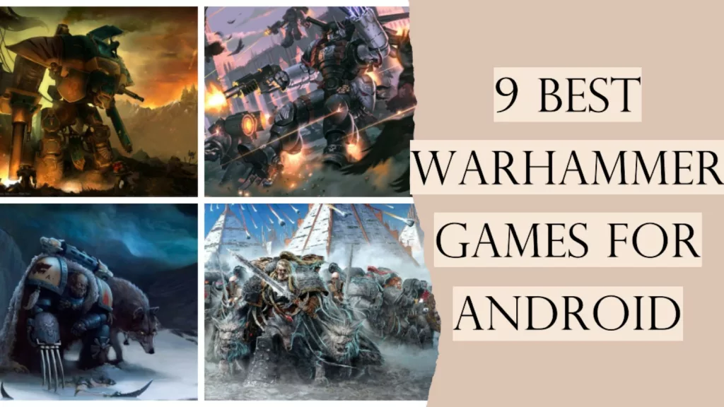 Best Warhammer Games for Android
