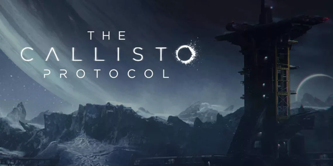 The Callisto Protocol