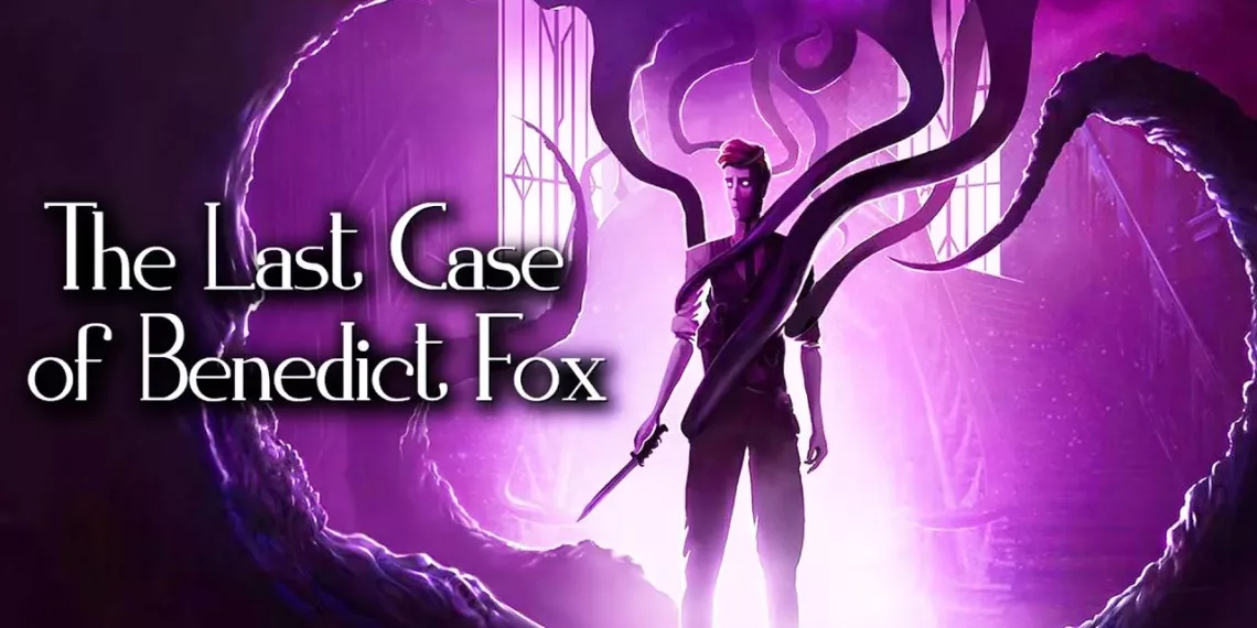 The Last Case of Benedict Fox Review