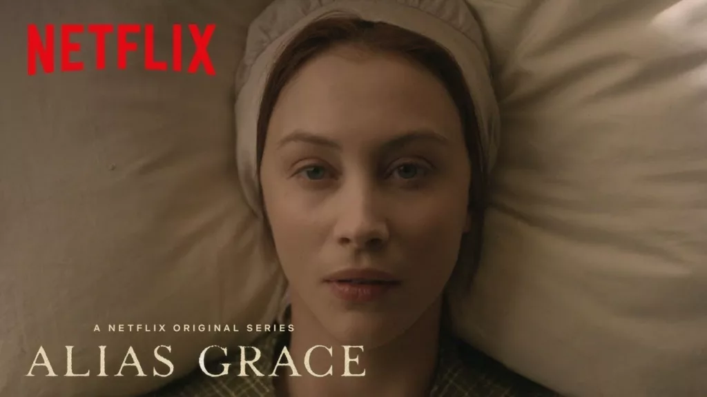 Best Mini-Series on Netflix (Alias Grace)