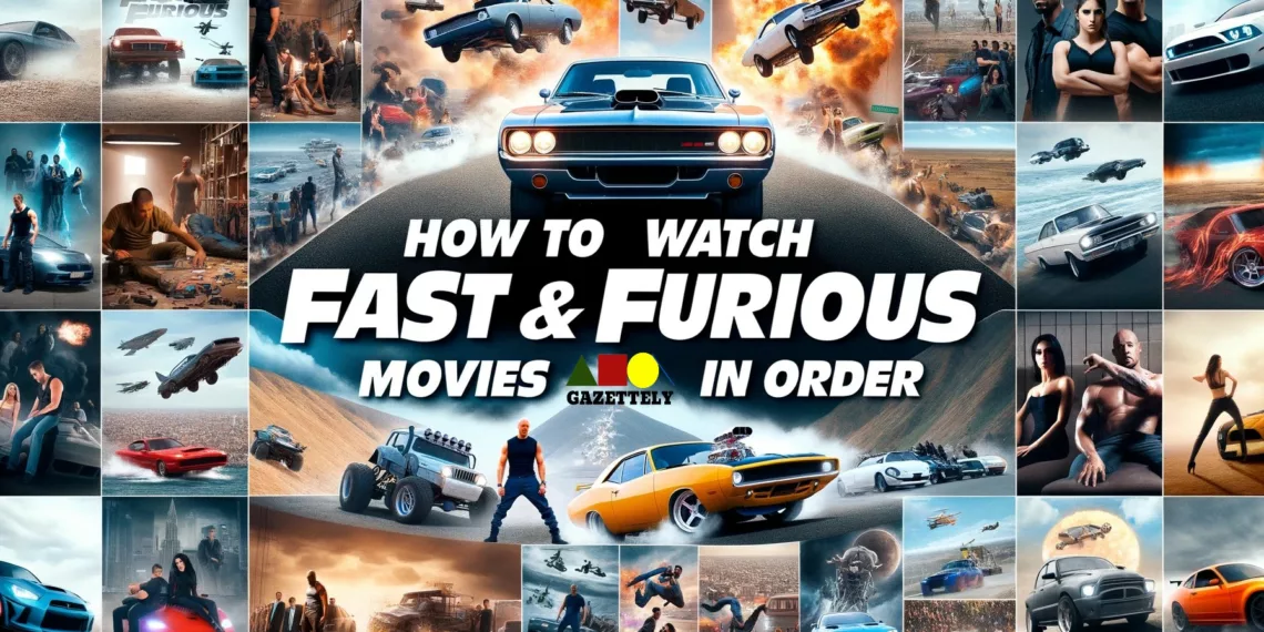The Ultimate Guide to Watching the Fast and Furious Movies in Order 41 Fast and Furious Movies in Order m