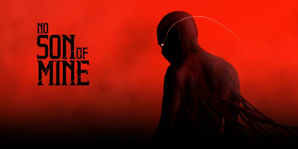 No Son of Mine Review: Stumbling In The Dark 41 No Son of Mine Review