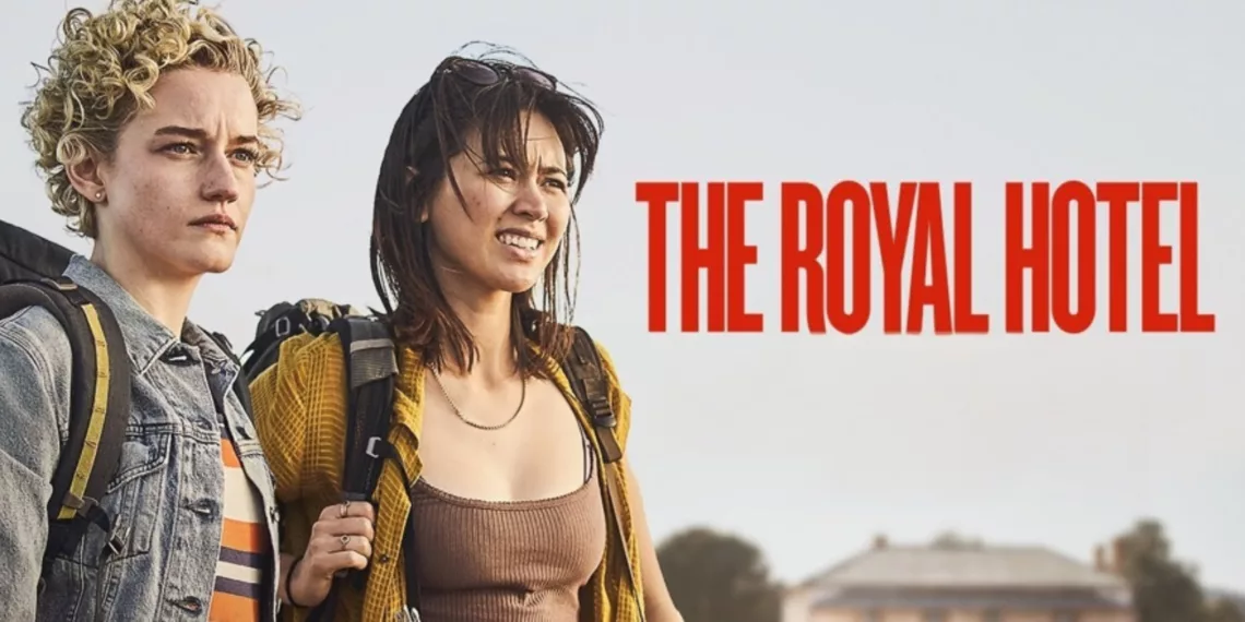 The Royal Hotel Review