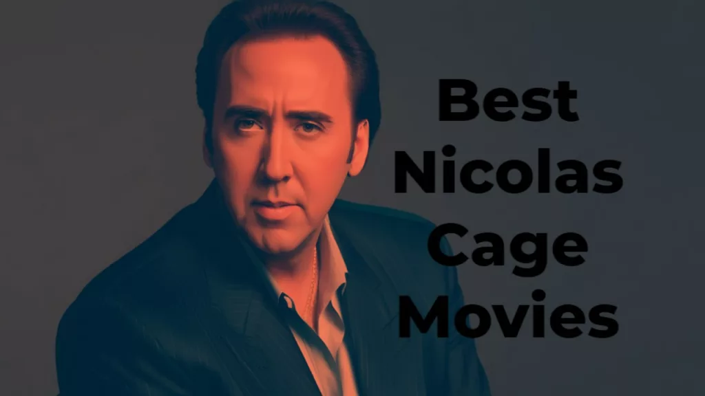 Best Nicolas Cage Movies