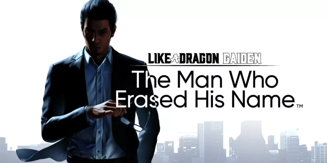 Like a Dragon Gaiden The Man Who Erased His Name Review