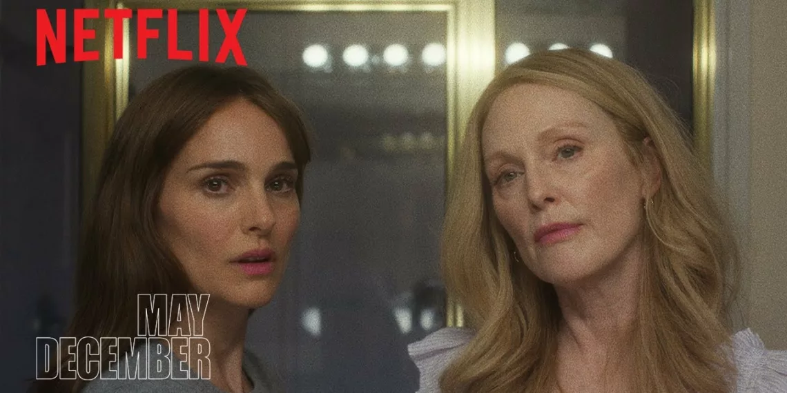 May December Review: Moore and Portman Shine in Subversive Drama 41 May December review
