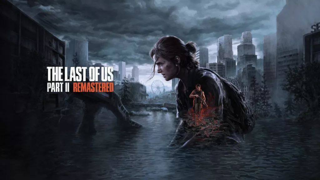 The Last of Us Part II Remastered Review