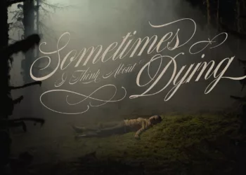 Sometimes I Think About Dying Review