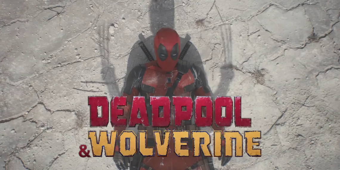 Deadpool & Wolverine