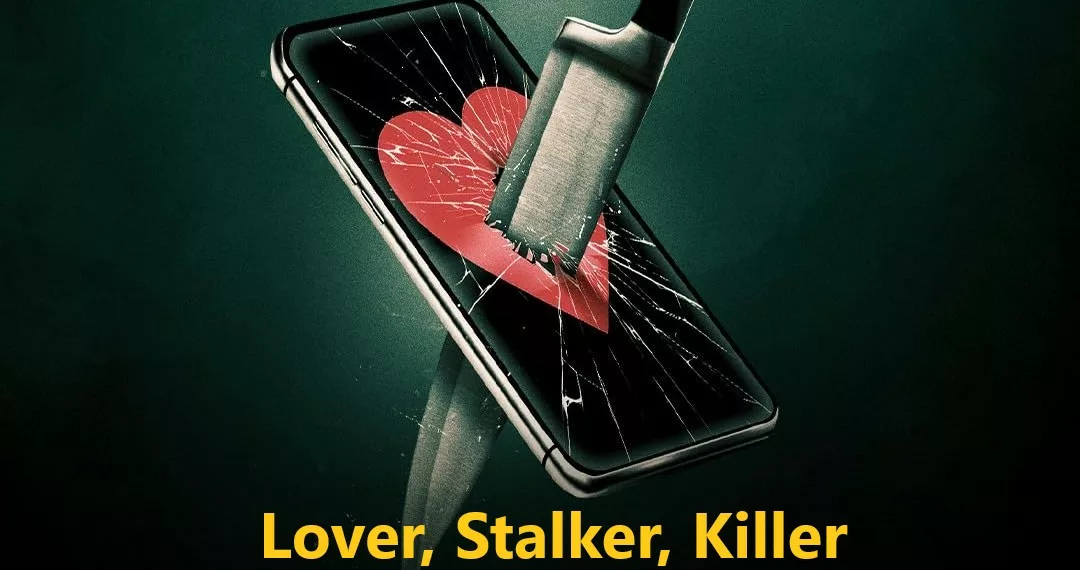 Lover, Stalker, Killer Review: Cracking a Cruel Cyber Conspiracy 41 Lover, Stalker, Killer Review