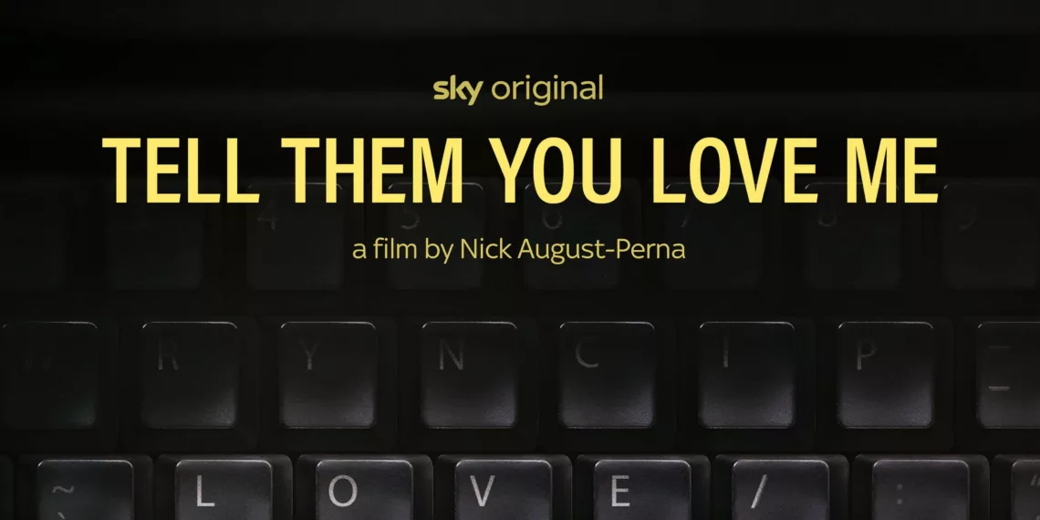 Tell Them You Love Me Review