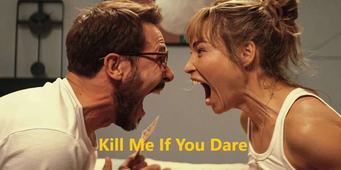 Kill Me If You Dare Review