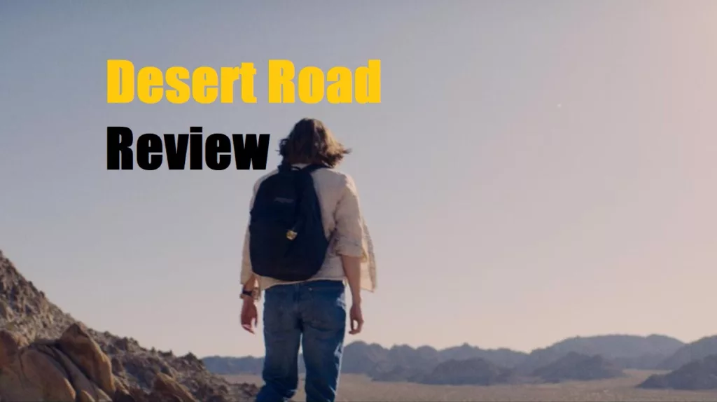 Desert Road Review