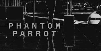 Phantom Parrot Review