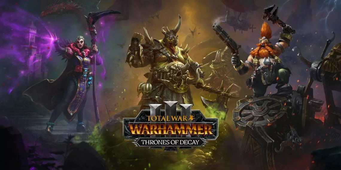 Total War: Warhammer 3 Thrones of Decay DLC Review