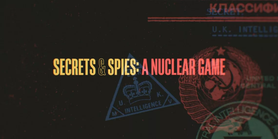 Secrets & Spies: A Nuclear Game Review - Declassified Details from the Front Lines of the Cold War 41 Secrets & Spies: A Nuclear Game Review