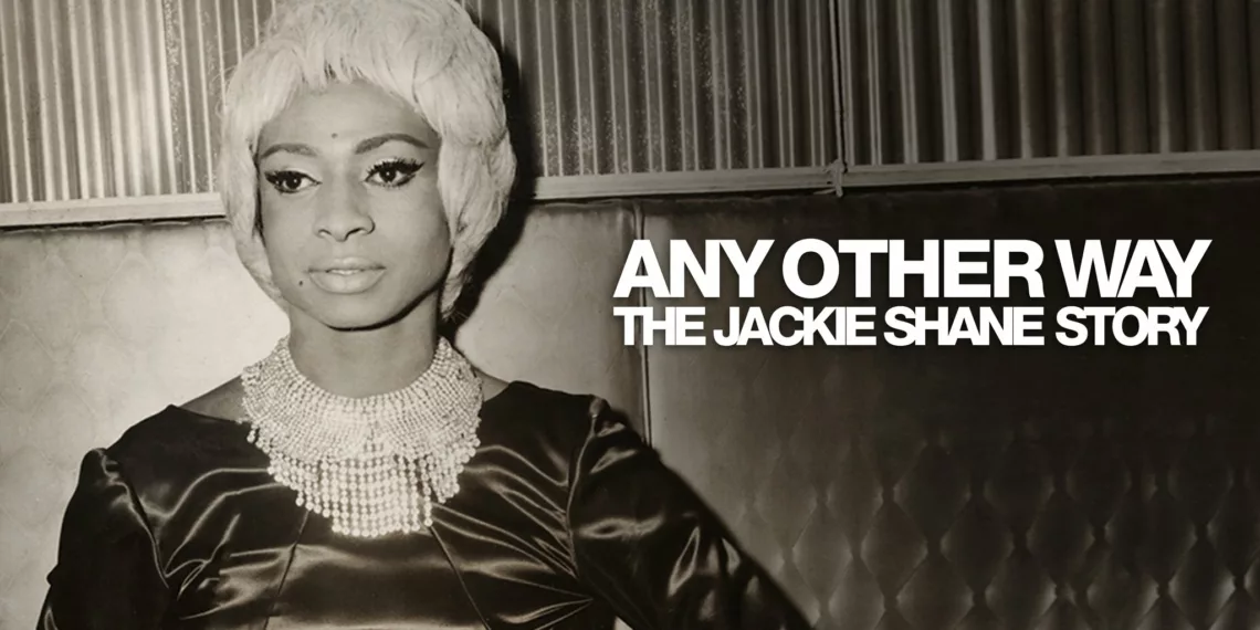 Any Other Way The Jackie Shane Story Review
