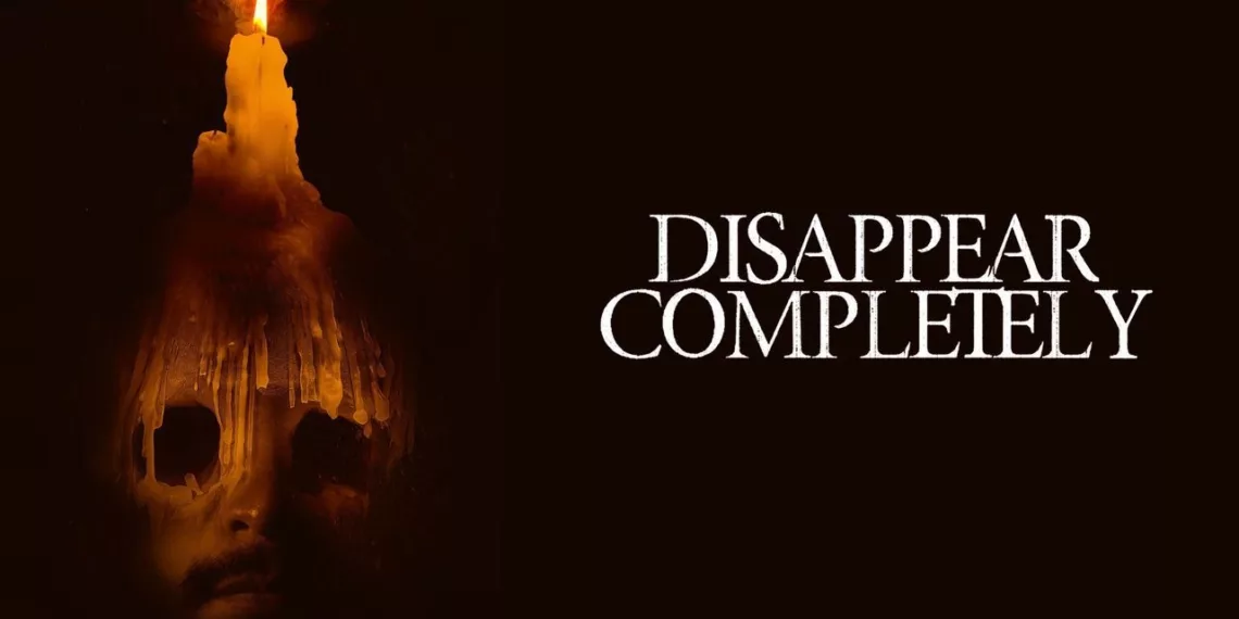 Disappear Completely Review