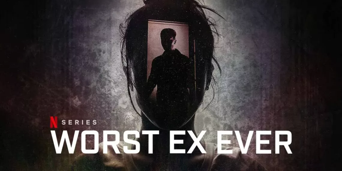 Worst Ex Ever Review