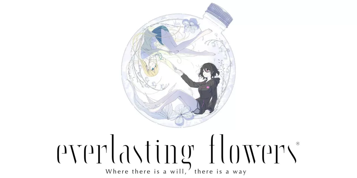 Everlasting Flowers - Where there is a will, there is a way Review