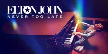 Elton John: Never Too Late Review - A Rollercoaster Ride Through Rocket Man's Rise 1 Elton John: Never Too Late Review