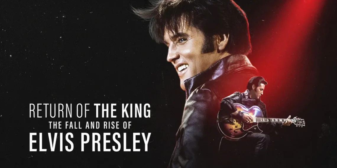 Return of the King: The Fall and Rise of Elvis Presley Review