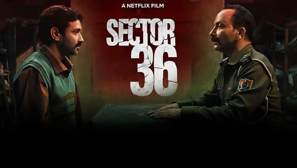 Sector 36 Review