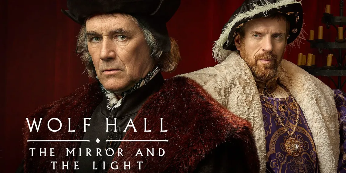 Wolf Hall: The Mirror and the Light Review