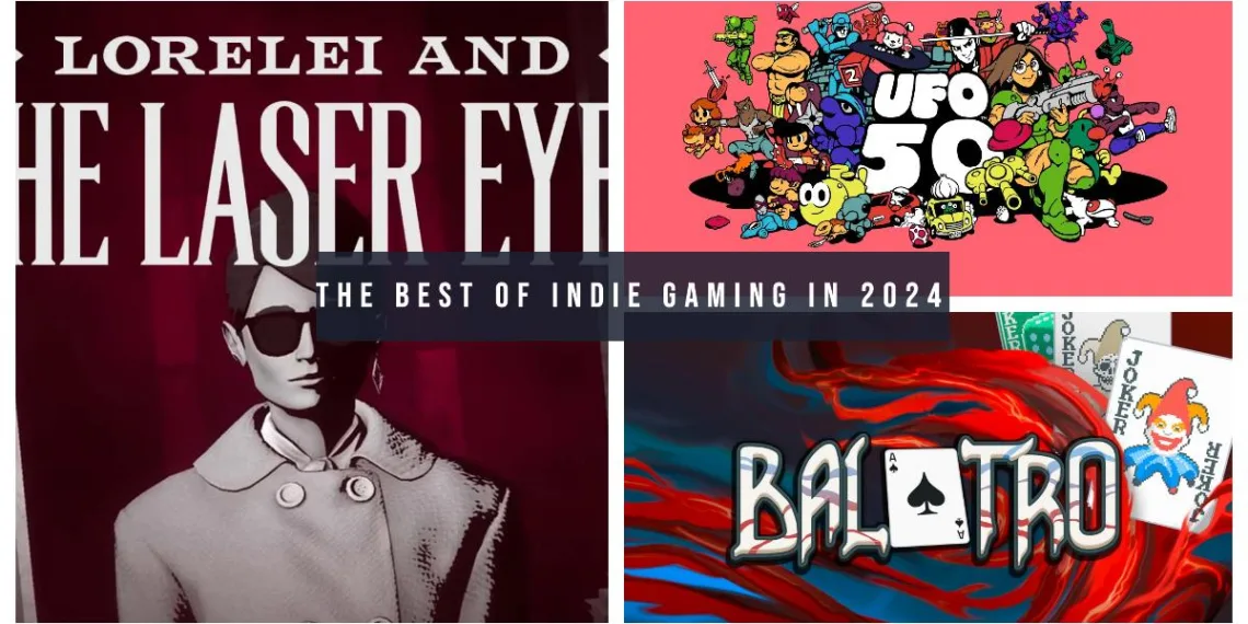 10 Best Indie Games of 2024