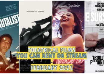 Theatrical Films You Can Rent or Stream - February 2025
