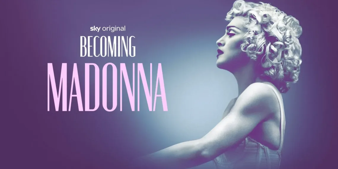Becoming Madonna Review