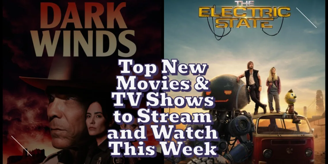 Best Movies & TV Shows This Week