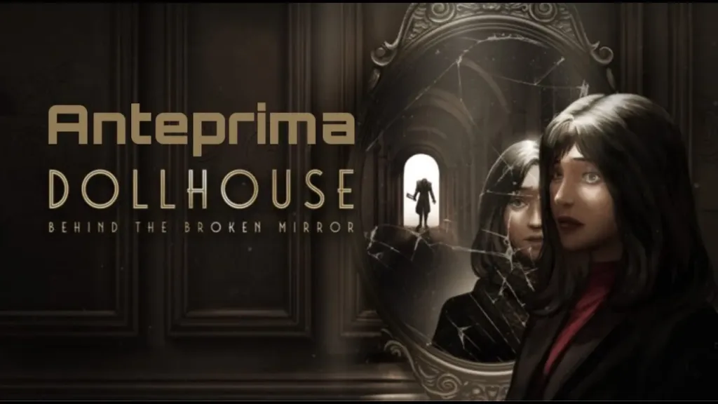 Dollhouse: Behind the Broken Mirror Review