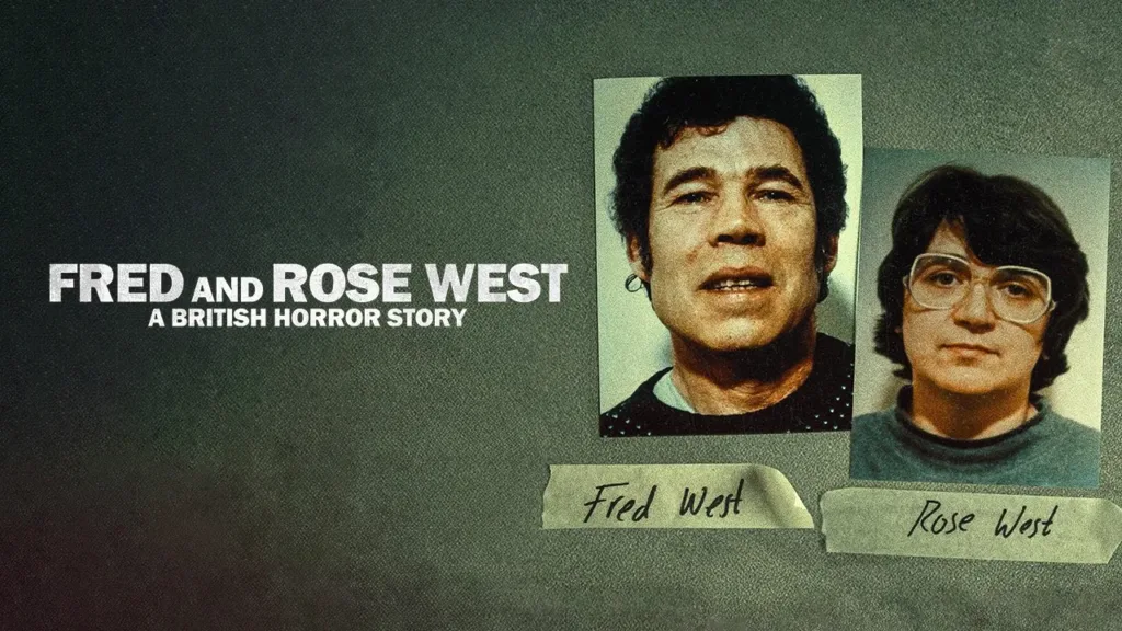 Fred & Rose West: A British Horror Story Review