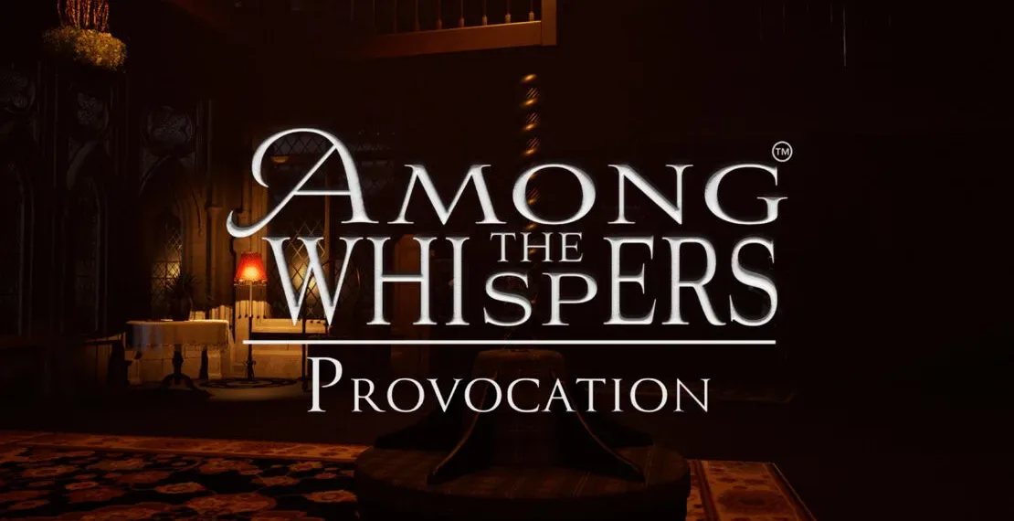 Among The Whispers - Provocation Review