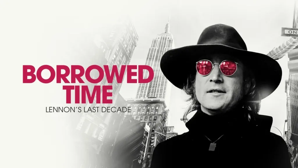 Borrowed Time: Lennon’s Last Decade Review