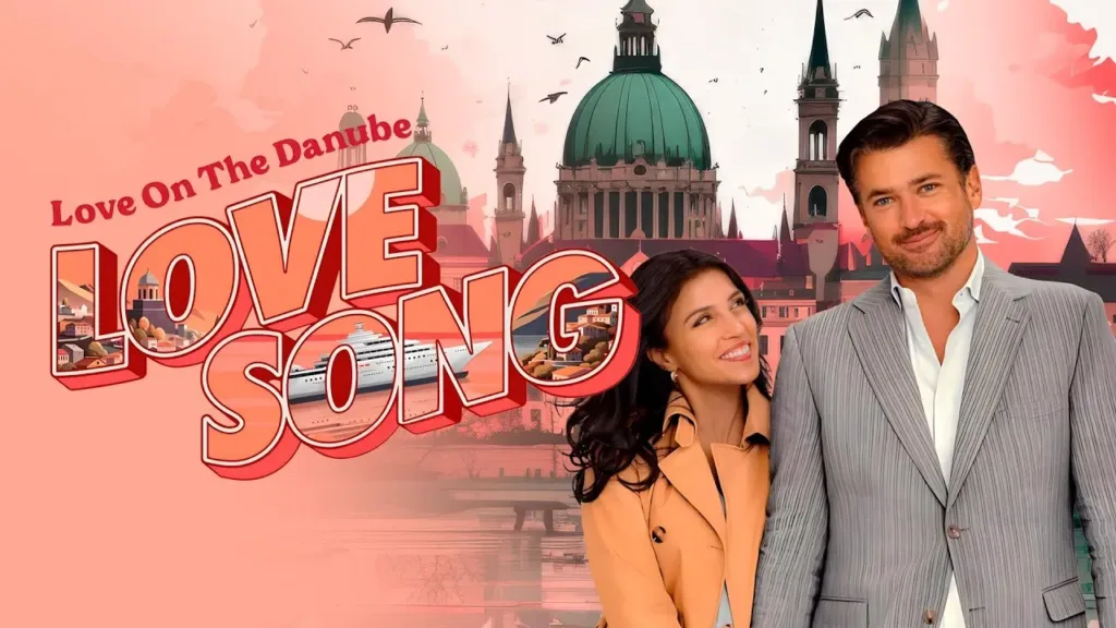 Love on the Danube: Love Song Review