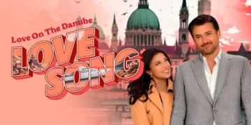 Love on the Danube: Love Song Review