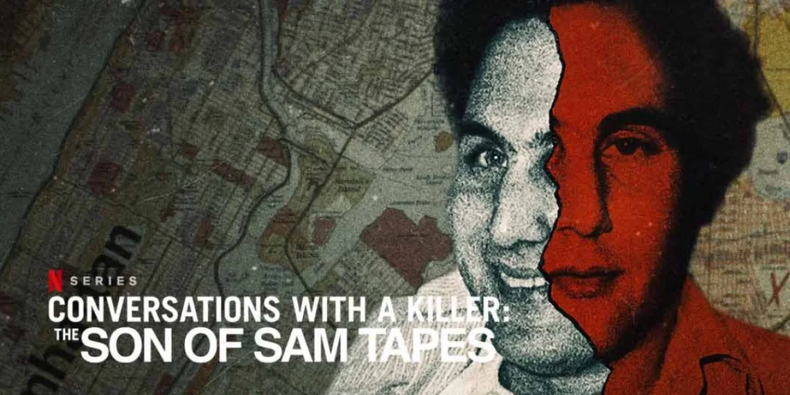 Conversations with a Killer The Son of Sam Tapes Review
