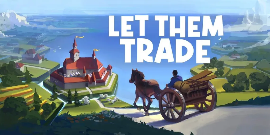 Let Them Trade Review
